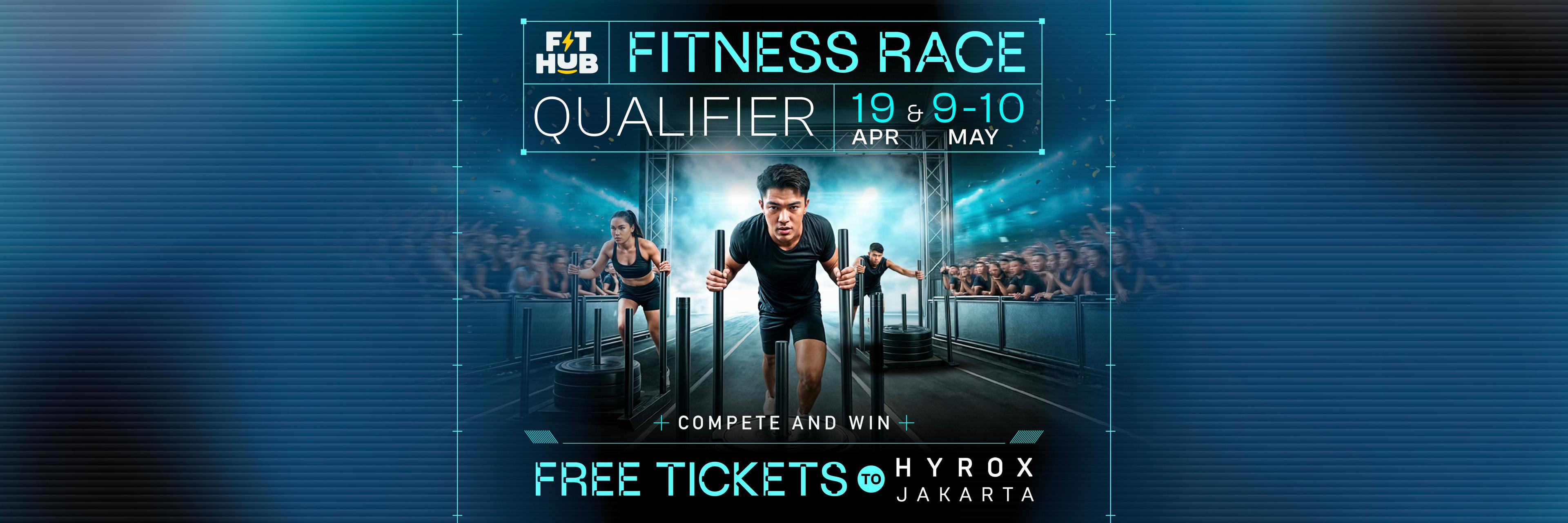 Buktikan Kemampuanmu di FIT HUB Fitness Race Qualifier!